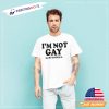 I M Not Gay But My Boyfriend Is Lgbt Matching Gay Couple T Shirt