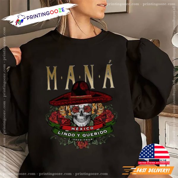 Maná Tour 2023 Mana Concert México Lindo Y Querido Tour Shirt