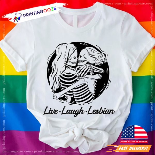 Lesbian Skeletons Kissing Shirt LGBT Pride Unleash Your Creativity