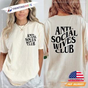 Anti Social Wives Club Comfort Colors Tee Printing Ooze
