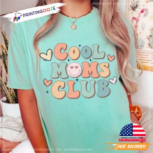 Cool Moms Club Comfort Colors T Shirt 4