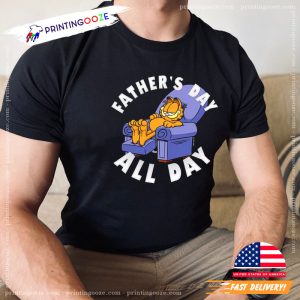 Fathers Day All Day Garfield Graphic T Shirt Printing Ooze 1
