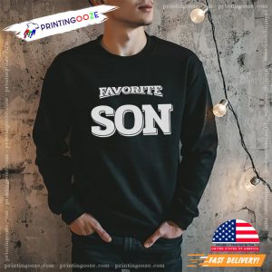 Favorite Son Adult Son T shirt 2 Printing Ooze