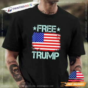Free Trump American Flag 2024 T Shirt 1 Printing Ooze