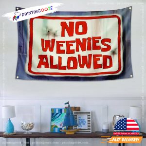 No Weenies Allowed Flag Tries to Get into The Salty Spitoon Flag