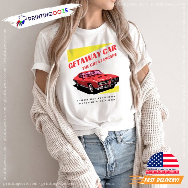 Getaway Car Taylor Swift Shirt Reputation Album The Great Escape The ...