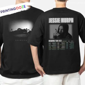 Jessie Murph Music Tour 2023 Shirt Drowning Tour 2023 3 Printing Ooze