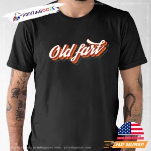 Old Fart Milestone Birthday Retro T Shirt Printing Ooze