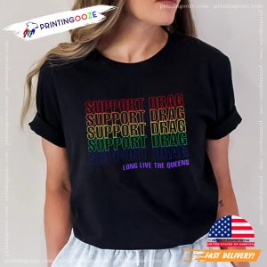 Support drag queen outfits Rainbow Color Shirt 3 Printing Ooze