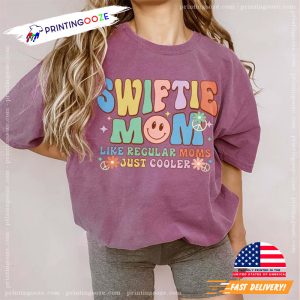 Swiftie Mom Like A Regular Mom Just Cooler Comfort Colors T Shirt 3 Printing Ooze