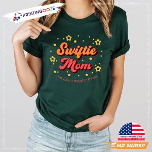 Swiftie Mom Not Like a Regular Mom T shirt 4 Printing Ooze