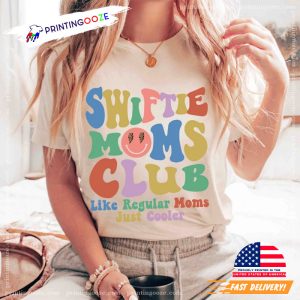 Swiftie Moms Club Shirt Swiftie Mom Merch 2 Printing Ooze