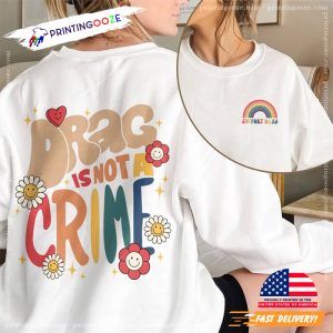 drag queen ban Flower Rainbow Shirt