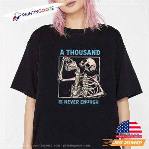 A Thousand Is Never Enough Narcotics Anonymous Graphic Shirt 3 Printing Ooze