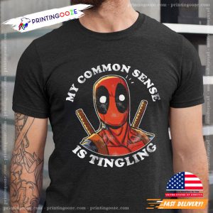 Common Sense Is Tingling spider man deadpool Funny Shirt 3 Printing Ooze