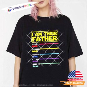 Custom I Am Their Father star wars father's day Shirt 1 Printing Ooze