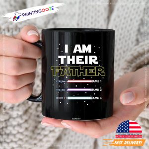 I Am Their Father Mug Personalized Light Saber Dad Mug Printing Ooze