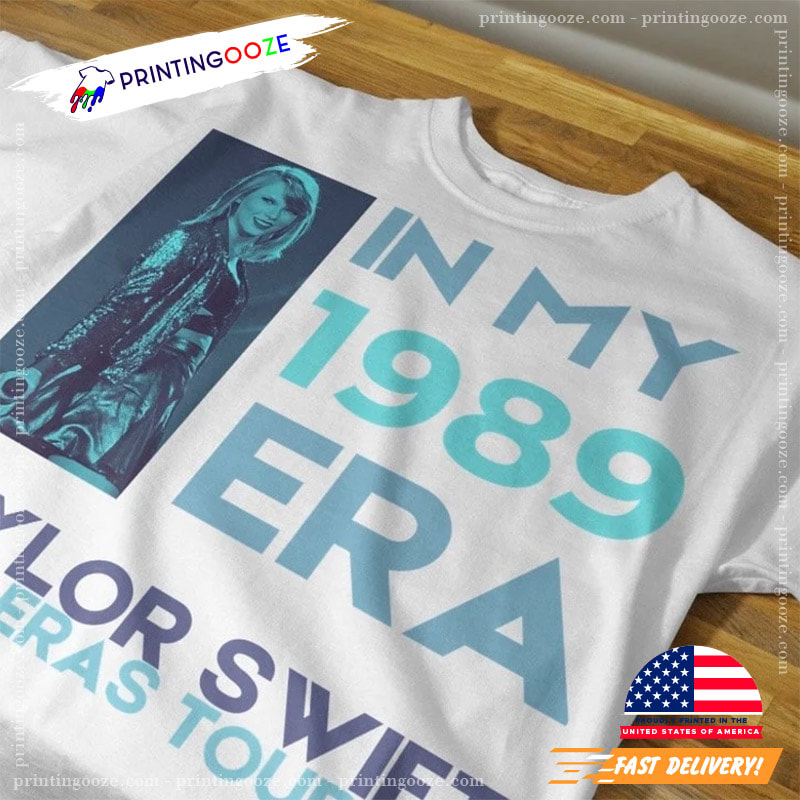 In My 1989 Era Shirt Album 1989 Taylor T-shirt 1989 Shirt 