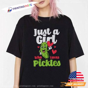 Just A Girl Who Loves Pickles Essential T Shirt 2 Printing Ooze