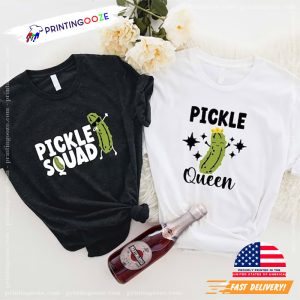 Pickle Matching Shirts, Pickle Queen, Pickle Squad, Funny Pickle Printing Ooze