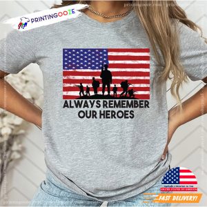 Remember Our Heroes memorial day shirt