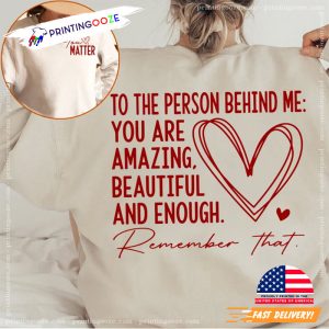 Remember That, You Matter motivational t shirts 1 Printing Ooze