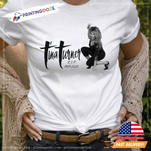 Tina Turner RIP 1939 2023, Tina Turner Musical Souvenir memorial shirt Printing Ooze