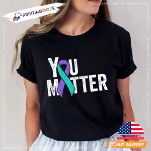 You Matter Teal Purple Ribbon Shirt