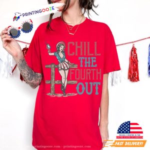 Chill The Fourth Out Funny fourth of july 2023 Comfort Colors Shirt 3