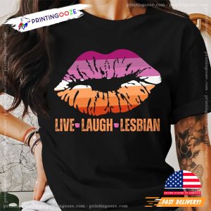 Colors Lip Live Laugh lesbian shirt