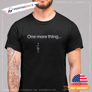 Funny Apple One More Thing Shirt