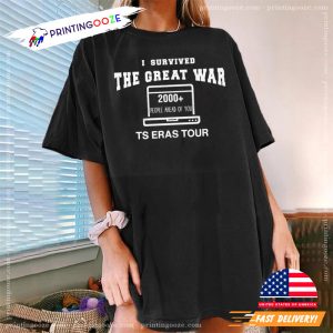 I Survived The great war taylor swift TS The era tour Shirt 4 Printing Ooze