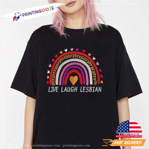 Live Laugh Lesbian Pride lgbt shirt