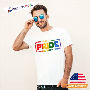 May The Pride Be With You T Shirt, LGBTQ Pride Month Shirt 1 Printing Ooze
