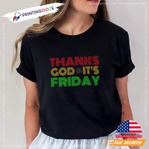 Thanks God It's Friday classic t shirt