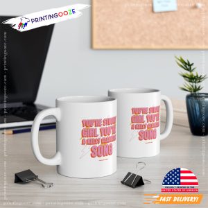 You're Strong Girl You're A Kelly Clarkson Song, you're strong quote Mug