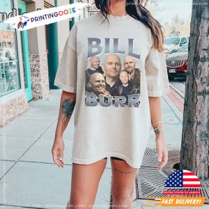 comedian bill burr,RETRO BILL BURR Vintage Shirt 2 Printing Ooze