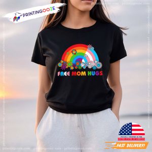free mom hugs Rainbow Gay Pride T Shirt