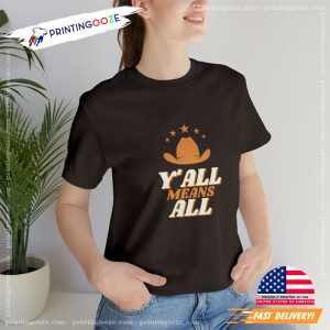 y all means all LGBTQ Rights T shirt