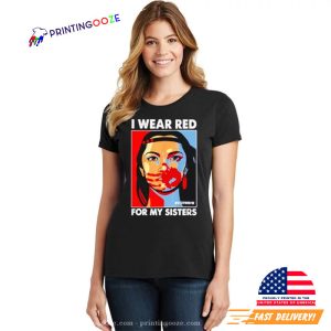 I Wear Red For My Sister Native American Women T Shirt 2 Printing Ooze