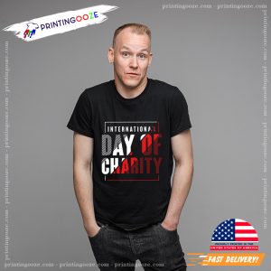 International day of charity Graphic T shirt