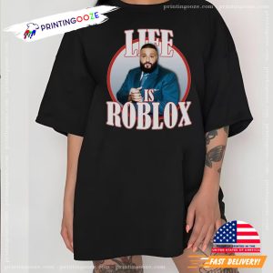 Dj-Khaled Shirts Dj-Khaled T-Shirt for Fans Black Life-is-Roblox