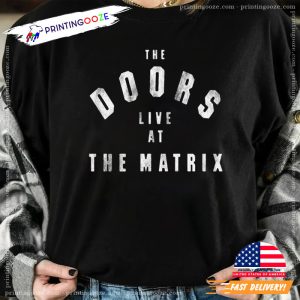 Live At The Matrix the doors shirt