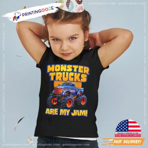 MONSTER TRUCKS ARE MY JAM, monster cars T shirt 2 Printing Ooze