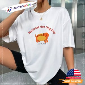 National Hot Dog Day Tshirt, hot dog tshirt 2 Printing Ooze