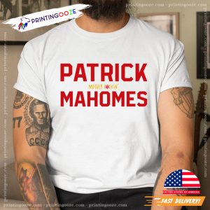 Patrick Mother Fckin' mahomes shirt