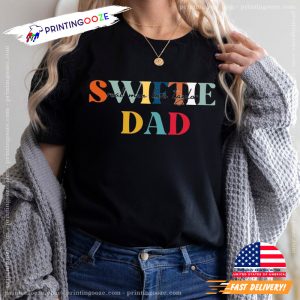 Swiftie Dad Love Taylor Shirt, taylor swift gift ideas