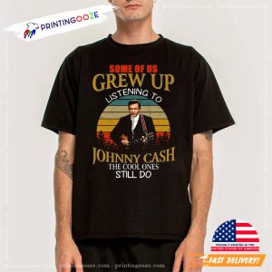 Some Of Us Grew Up Listening To Johnny Cash vintage tshirt 1