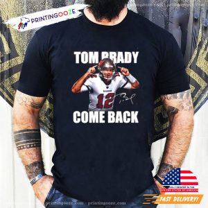 Tom Brady Is Back NFL Signature T-Shirt, tom brady football Shirt