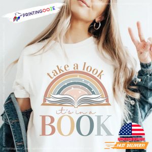 Take a Look It's In A Book Shirt, Funny Book Lover Gift 1